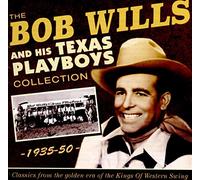Bob Wills & His Texas Playboys - The Bob Wills Collection