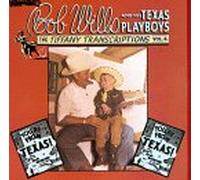 Bob Wills & His Texas Playboys - Tiffany Transciptions, Vol 04