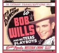 Bob Wills & His Texas Playboys - Tiffany Transciptions, Vol 05