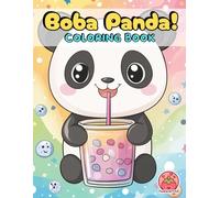 Boba Panda!: Cute Pandas & Bubble Tea Coloring Book (Bubble Tea Pals: A Kawaii Coloring Adventure)