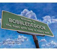 BobbleDeGook: The Town with Love in Every Nook