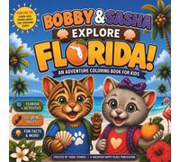 Bobby and Sasha Explore Florida: An Adventure Coloring Book for Kids