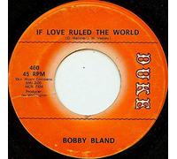 BOBBY BLAND - lover with a reputation / if love ruled the world