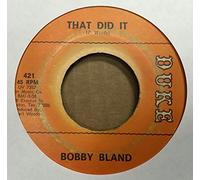 BOBBY BLAND - That Did It / Getting Used To The Blues