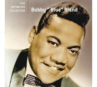 Bobby 'blue' Bland - Definitive Collection