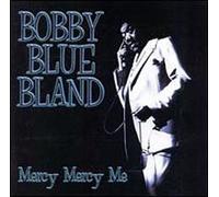 Bobby 'blue' Bland - Mercy Mercy Me