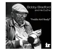Bobby Bradfor and His CuZns - Bobby Bradford and His CuZns Freddie Ain't Ready 180G Vinyl [Vinyl LP] [VINYL] [Vinilo]