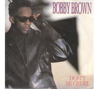 BOBBY BROWN - BOBBY BROWN - DON'T BE CRUEL 7in (30268)