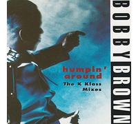 Bobby Brown - Humpin' around (K Klass Mixes, 1995)