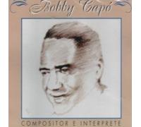 Bobby Capo - Compositor E Interprete