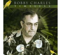 Bobby Charles - Timeless