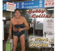 Bobby Collins - I Wanna Go Home!