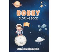 Bobby Coloring Book: Affirmations Coloring Book, A Creative Journey of Positive Empowerments
