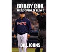 Bobby Cox: The Discipline of Silence (In Command)