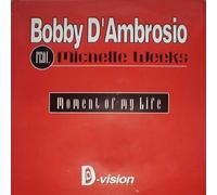 BOBBY D'AMBROSIO - BOBBY D'AMBROSIO / MOMENT OF MY LIFE