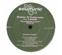 BOBBY D'AMBROSIO FEAT. LASALA - Bobby D'Ambrosio Feat. Lasala / Runaway Love (Part 2)