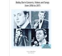 Bobby Darin Concerts, Videos and Songs from 1956 to 1973 (Music)