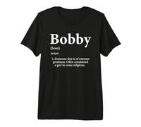 Bobby Definition Funny Boy Name Bob Regalo de cumpleaños para Bobby Camiseta Premium