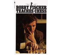 [Bobby Fischer Teaches Chess] [Bobby Fischer] [November, 2012]