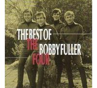 Bobby Fuller Four - Best of the Bobby Fuller 4
