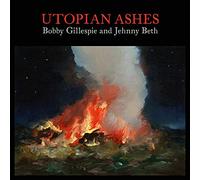 Bobby Gillespie & Jehnny Beth – Utopian Ashes – Vinilo – Silvertone