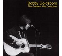 Bobby Goldsboro - The Greatest Hits Collection by Goldsboro, Bobby (1999-10-19)