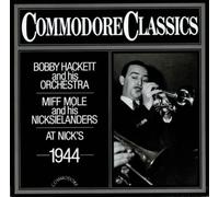 Bobby Hackett - At Nick's 1944