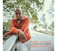 Bobby Harden & The Soulful Saints - Bridge Of Love [Vinilo]
