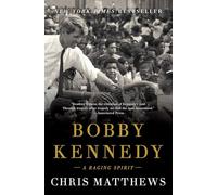 Bobby Kennedy: A Raging Spirit