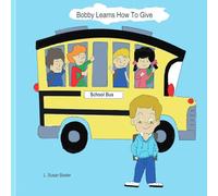 Bobby Learns How To Give