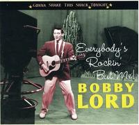 BOBBY LORD Everybody's Rockin' But Me-Gonna Shake This Sh (CD) (Importación USA)