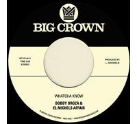 Bobby Oroza & El Michels Affair - Whatcha Know Bw Losing It [Vinilo]