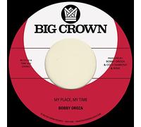 Bobby Oroza - My Place, My Time Bw Through These Tears [Vinilo]