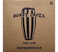 Bobby Oroza - This Love Instrumentals [Vinilo]