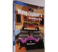 Bobby Owsinski: The Mixing Engineer's Handbook