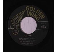 BOBBY (ROSCOE) WHARTON & LITTLE GREEN MEN - i'll cry 45 rpm single