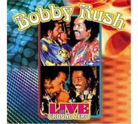Bobby Rush - Live at Ground Zero