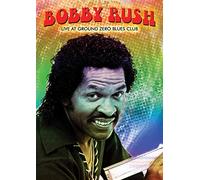 Bobby Rush - Live at the Ground Zero Blues Club [Alemania] [DVD]
