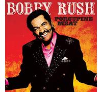Bobby Rush - Porcupine Meat [Vinilo]