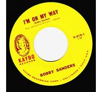 BOBBY SANDERS & GROUP - I'M ON MY WAY / IT WAS YOU (7"/45 rpm)