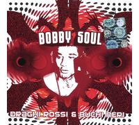 Bobby Soul - Draghi Rossi E Buchi Neri Su G