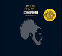 Bobby Sparks II - Schizophrenia - The Yang Project