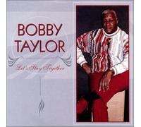 Bobby Taylor - Let's Stay Together (US Import)