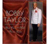 Bobby Taylor - You Can't Hide From Love