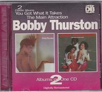 Bobby Thurston - You Got What It Takes/Main