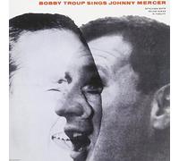 Bobby Troup - Bobby Troup Sings Johnny Mercer (Remastered / Japanese Pressing)