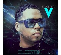 Bobby V – Electrik