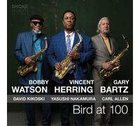 Bobby Watson, Vincent Herring & Gary Bartz Bird at 100 (CD) (Importación USA)
