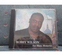 Bobby Wilson - Too Many Memories