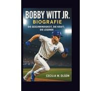 BOBBY WITT JR. BIOGRAFIE: Die Geschwindigkeit, die Kraft, die Legende